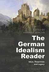 9781474286671-1474286674-The German Idealism Reader: Ideas, Responses, and Legacy