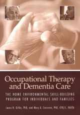 9781569002032-1569002037-Occupational Therapy And Dementia Care: The Home Environmental Skill-Building Program For Individuals and Families