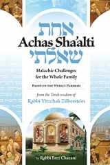 9781680253764-168025376X-Achas Sha'alti: Halachic Challenges for the Whole Family from the Torah wisdom of Rabbi Yitzchak Zilberstein