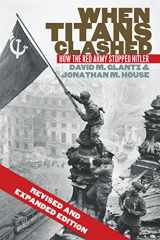 9780700621217-0700621210-When Titans Clashed: How the Red Army Stopped Hitler (Modern War Studies)