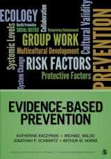 9781452258003-1452258007-Evidence-Based Prevention (Prevention Practice Kit)