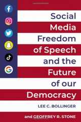 9780197621080-0197621082-Social Media, Freedom of Speech, and the Future of our Democracy