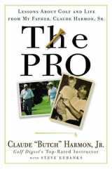 9780307338037-0307338037-The Pro: Lessons from My Father About Golf and Life