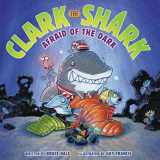 9780062374509-0062374508-Clark the Shark: Afraid of the Dark