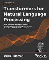 9781800565791-1800565798-Transformers for Natural Language Processing: Build innovative deep neural network architectures for NLP with Python, PyTorch, TensorFlow, BERT, RoBERTa, and more
