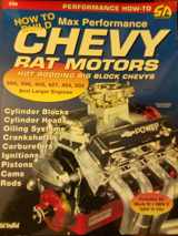 9781884089206-1884089208-How to Build Max Performance Chevy Rat Motors: Hot Rodding Big-Block Chevys (S-A Design)