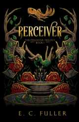 9781732815711-1732815712-Perceiver: The Perceiver Trilogy Book One