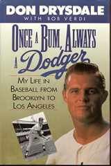 9780312039028-0312039026-Once a Bum, Always a Dodger: My Life in Baseball from Brooklyn to Los Angeles