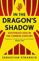 9780300266405-0300266405-In the Dragon's Shadow: Southeast Asia in the Chinese Century