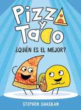 9780593704325-0593704320-Pizza y Taco: ¿Quién es el mejor?: (A Graphic Novel) (Pizza and Taco) (Spanish Edition)