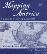 9780321475602-0321475607-Mapping America - A Guide to Historical Geography - Volume 2 from 1865