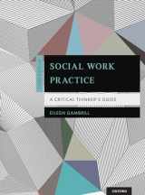 9780199757251-0199757259-Social Work Practice: A Critical Thinker's Guide