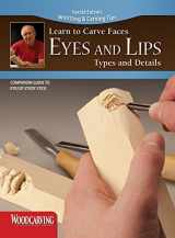 9781565236226-156523622X-Learn to Carve Faces: Eyes and Lips Types and Details (Fox Chapel Publishing) Harold Enlow's Whittling and Carving Tips [Booklet Only] Step-by-Step Directions & Photos to Woodcarving Facial Features