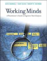 9780262532815-0262532816-Working Minds: A Practitioner's Guide to Cognitive Task Analysis (Mit Press)