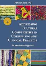 9781433835940-1433835940-Addressing Cultural Complexities in Counseling and Clinical Practice: An Intersectional Approach