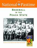9781933599168-1933599162-The National Pastime, Baseball in the Peach State, 2010 (National Pastime : a Review of Baseball History)