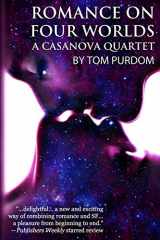 9781627556354-1627556354-Romance on Four Worlds: A Casanova Quartet