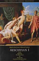 9780226307787-0226307786-Aeschylus I: Oresteia: Agamemnon, The Libation Bearers, The Eumenides (The Complete Greek Tragedies)