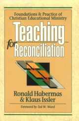9780801021626-0801021626-Teaching for Reconciliation: Foundations and Practice of Christian Educational Ministry