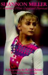 9780964346055-0964346052-Shannon Miller: America's Most Decorated Gymnast : A Biography