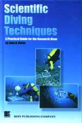 9780941332699-0941332691-Scientific Diving Techniques: A Practical Guide for the Research Diver