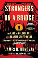 9781501118784-1501118781-Strangers on a Bridge: The Case of Colonel Abel and Francis Gary Powers