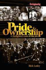 9781593700782-1593700784-Pride & Ownership: A Firefighter's Love of the Job