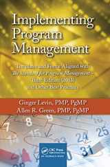 9781466597716-1466597712-Implementing Program Management (Best Practices in Portfolio, Program, and Project Management)
