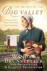 9781683228868-1683228863-The Brides of the Big Valley: 3 Romances from a Unique Pennsylvania Amish Community