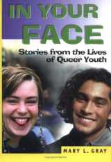 9780789000767-0789000768-In Your Face: Stories from the Lives of Queer Youth (Haworth Gay & Lesbian Studies)