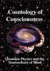 9780970073358-0970073356-Cosmology of Consciousness: Quantum Physics & Neuroscience of Mind
