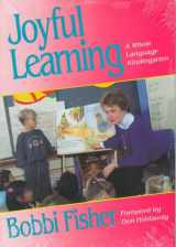 9780435085698-0435085697-Joyful Learning: A Whole Language Kindergarten