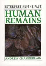 9780520088344-0520088344-Human Remains (Interpreting the Past)