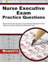 9781630940171-1630940178-Nurse Executive Exam Practice Questions: Nurse Executive Practice Tests & Exam Review for the Nurse Executive Board Certification Test (Mometrix Test Preparation)