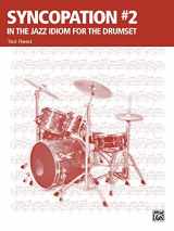 9780739034552-0739034553-Syncopation No. 2: In the Jazz Idiom for the Drum Set (Ted Reed Publications)