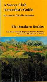 9780871567413-0871567415-A Sierra Club Naturalist's Guide: The Southern Rockies