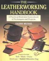 9780304345113-0304345113-The Leatherworking Handbook: A Practical Illustrated Sourcebook Of Techniques And Projects