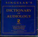 9780769300672-0769300677-Singular's Illustrated Dictionary of Audiology on CD-ROM