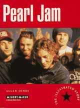 9780793540358-0793540356-Pearl Jam - The Illustrated Story, A Melody Maker Book