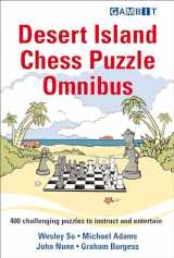 9781911465652-1911465651-Desert Island Chess Puzzle Omnibus