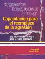 9780878226986-0878226982-Aggression Replacemnt Training 3rd Edition - Spanish (Spanish Edition)