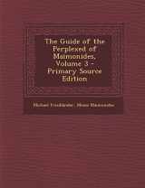 9781294762195-1294762192-The Guide of the Perplexed of Maimonides, Volume 3