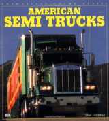 9780760300381-0760300380-American Semi Trucks (Enthusiast Color Series)