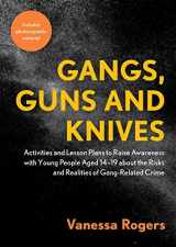 9781787750883-1787750884-Gangs, Guns and Knives