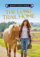9781512430905-1512430900-The Long Trail Home (Quartz Creek Ranch)