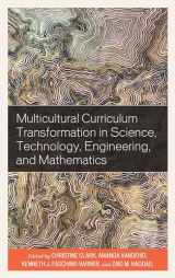 9781498580519-1498580513-Multicultural Curriculum Transformation in Science, Technology, Engineering, and Mathematics (Volume 1) (Foundations of Multicultural Education, 1)