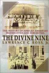 9780758203250-075820325X-The Divine Nine: The History of African American Fraternities and Sororities in America