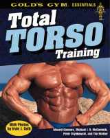 9780809227884-0809227886-Total Torso Training (Gold's Gym Essentials, 2)