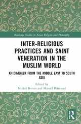9781032478647-1032478640-Inter-religious Practices and Saint Veneration in the Muslim World (Routledge Studies in Asian Religion and Philosophy)