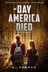 9780991233465-0991233468-The Day America Died! New Beginnings: Post Apocalyptic Survival - After the EMP